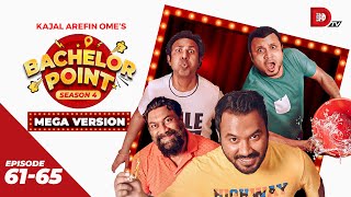 Bachelor Point | Season 4 | MEGA VERSION | EP 61- 65 | Kajal Arefin Ome | Dhruba Tv Drama Serial