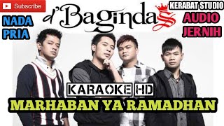 MARHABAN YA RAMADHAN D'BAGINDAS KARAOKE HD NADA PRIA | kerabat studio official