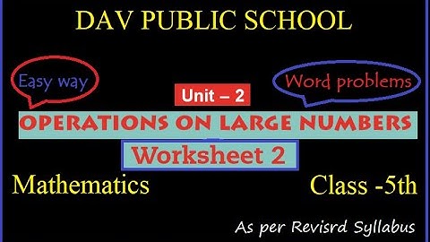 DAV | Maths |  Class 5 | Unit 2 | Operations on Large Numbers | Worksheet 2|