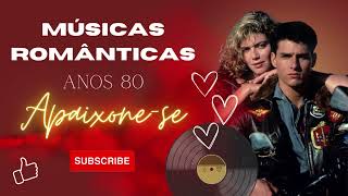 ❤️ Músicas ROMÂNTICAS Anos 80, 90 - FlashBack - Românticas Internacionais