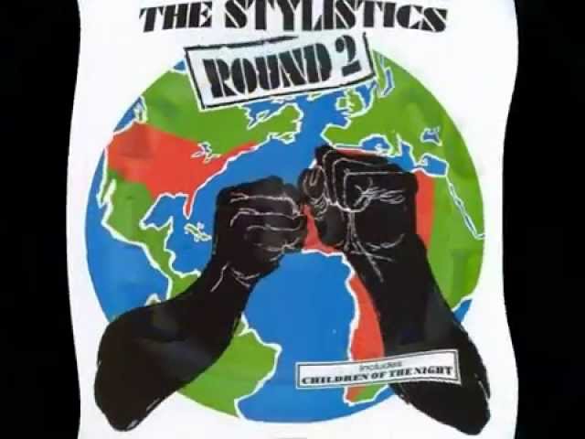 Stylistics - Children Of The Night