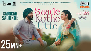 Saade Kothe Utte | Saunkan Saunkne Song | Ammy Virk | Nimrat Khaira | Bunty Bains | Desi Crew