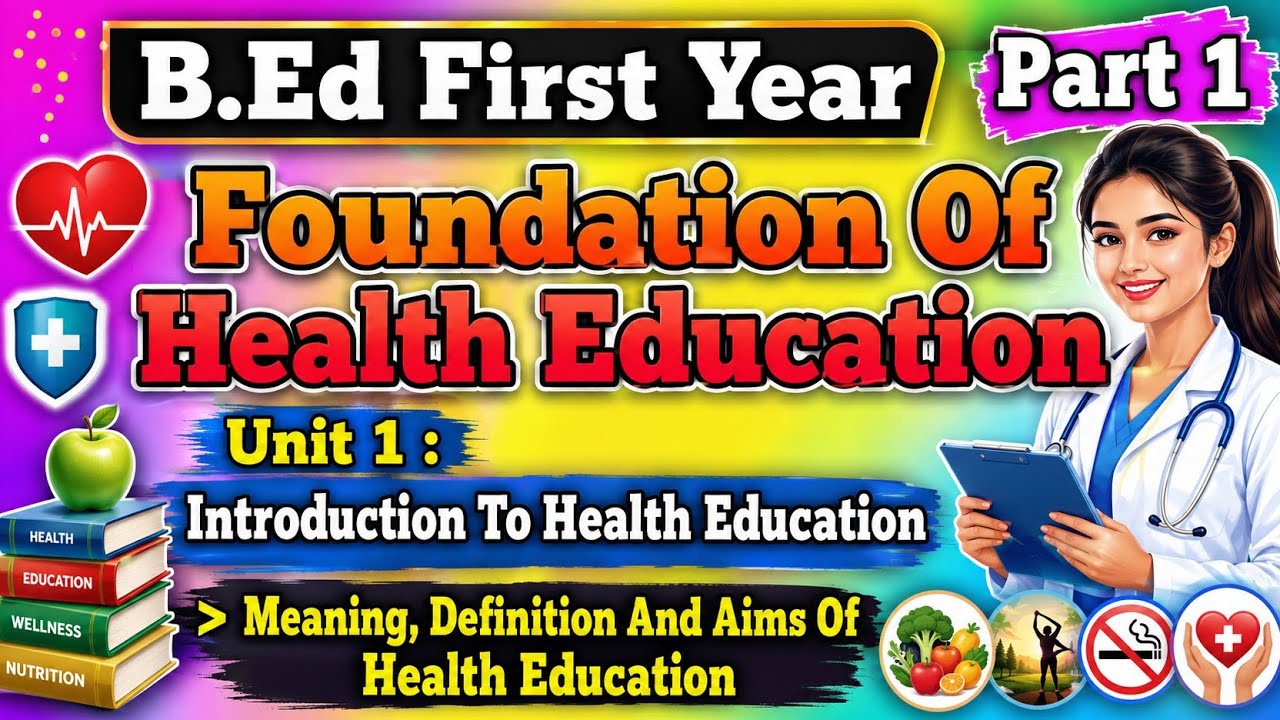 B.Ed First Year | Foundation Of Health Education | Meaning, Definition ...