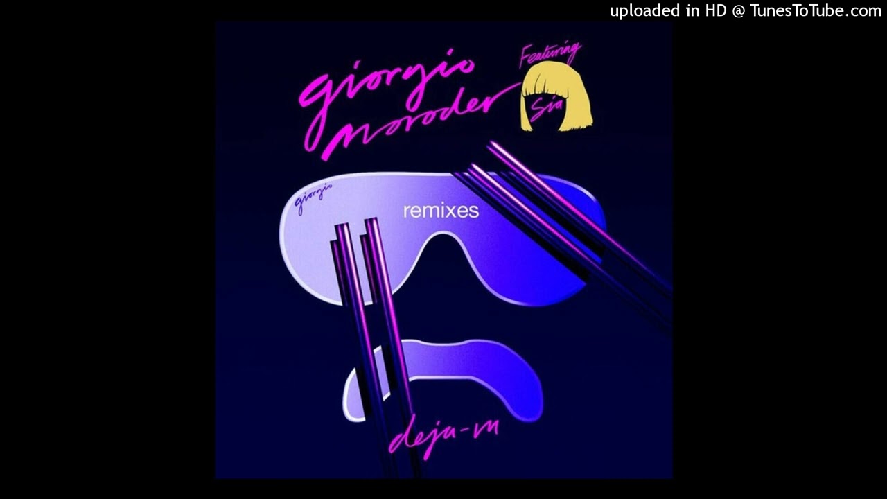 Giorgio Moroder ft. Sia - Déjà Vu (7th Heaven Club Mix Giorgio Moroder ft. Sia - Déjà Vu (7th Heaven Club Mix