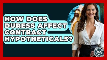 How Does Duress Affect Contract Hypotheticals? - Law School Prep Hub