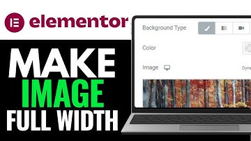 How To Make Image Full Width In Elementor 2025 (Beginner Guide)
