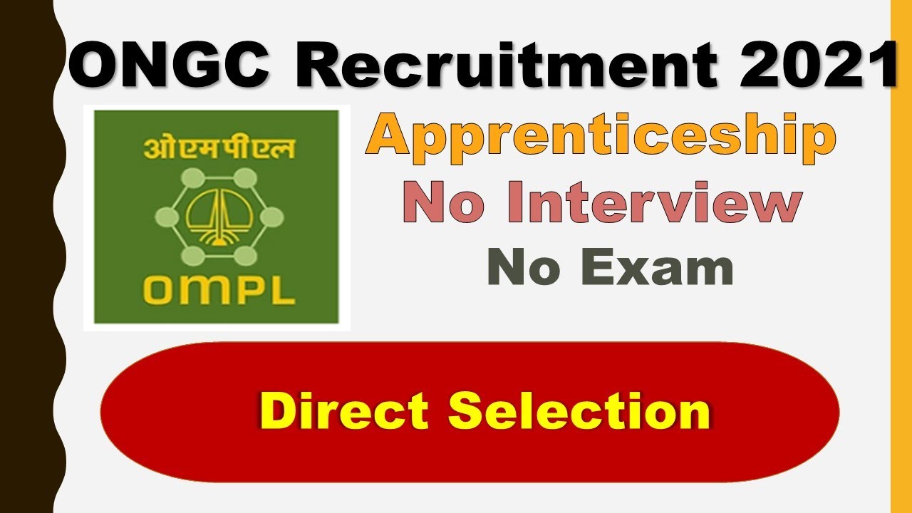 ONGC Recruitment 2021 | Direct Selection | No Interview | No Exam | Apprenticeship | Govt Jobs