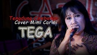 Tega - Cover Tarling Tengdung Cirebonan Mimi Carini