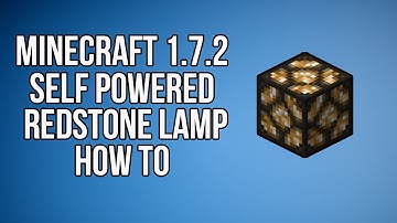 Self Powered Redstone Lamp in Minecraft 1.7.2