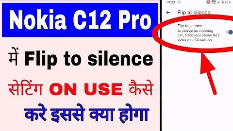 Nokia C12 pro me flip to silence satting on/use kaise kare। nokia c12 pro me call mute kaise kare