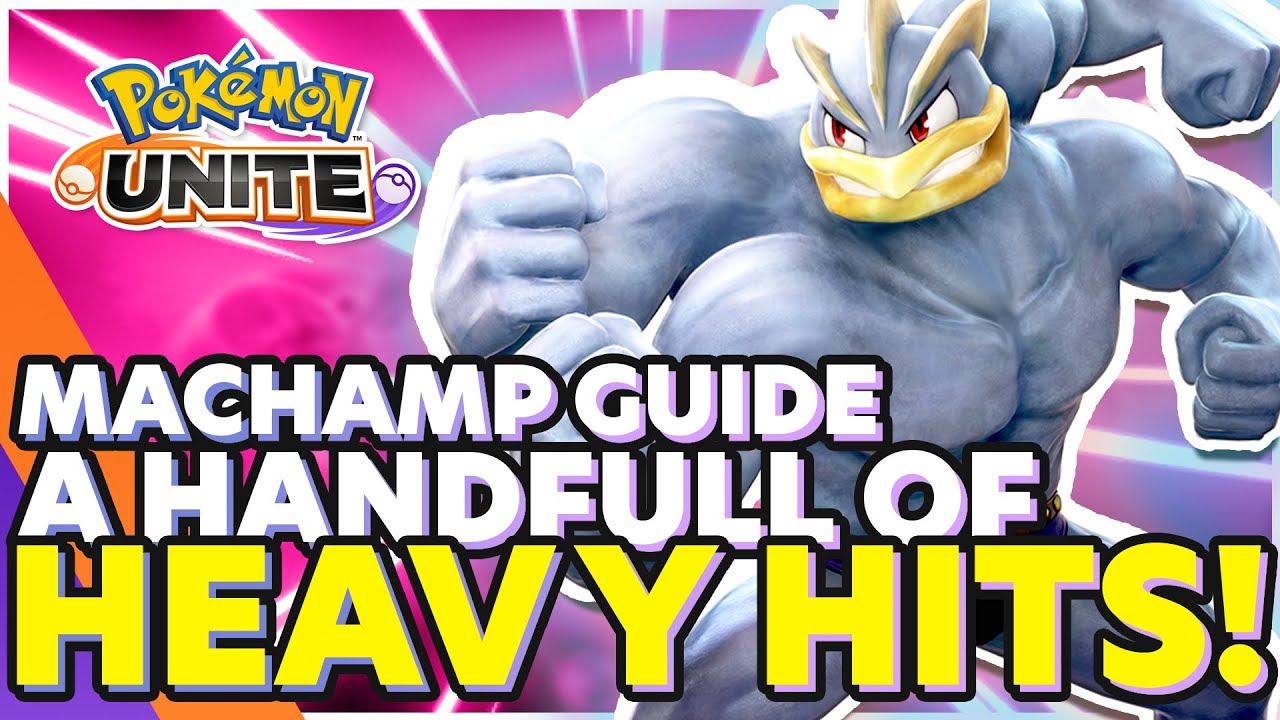 Pokemon Unite MACHAMP GUIDE [MOBILE/SWITCH] - How To Play Best Build ...