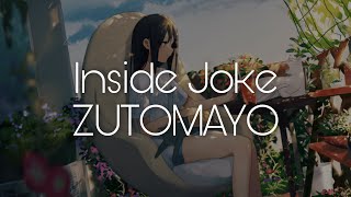 ZUTOMAYO「Inside Joke」