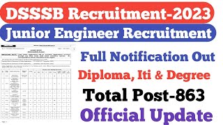 DSSSB JE Full Notification Out||Diploma, Iti & Degree||Total Post-863||Official Update