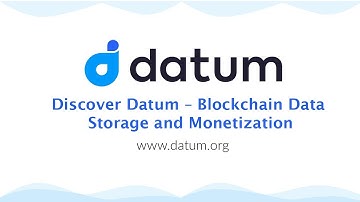 Discover Datum – Blockchain Data Storage and Monetization