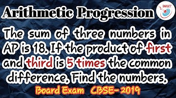 The sum of three numbers in AP is 18.If the product of first and third is 5 times the c.d. Find nos.