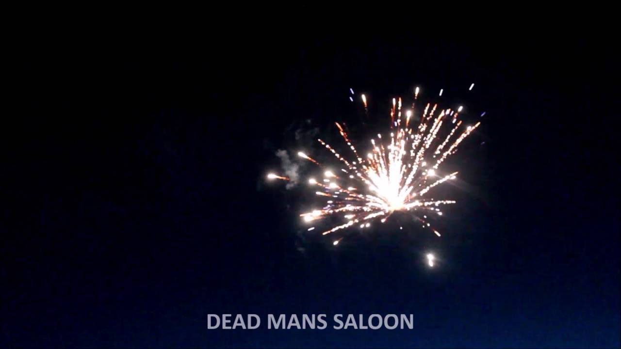DEAD MANS SALOON   PYRO FORCE FIREWORKS