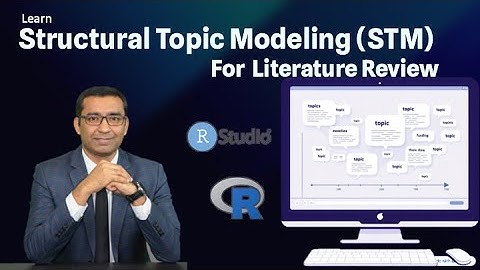 Structured Topic Modeling (STM) in R: A Step-by-Step Guide for Beginners