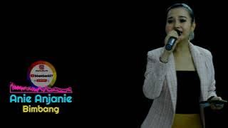 Bimbang - Anie Anjanie