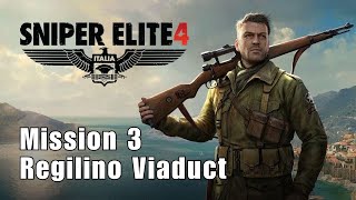 Sniper Elite 4 - Regilino Viaduct ( Mission 3 )