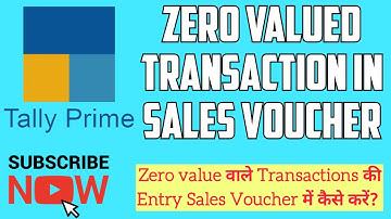 How to allow Zero Valued Transactions in Sales Voucher in Tally Prime || Zero Value Transaction ||
