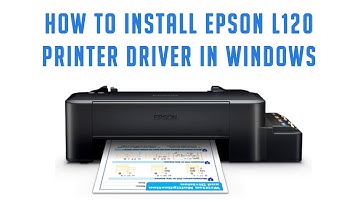 How to Install Epson Ink Tank L120 printer driver on Windows
