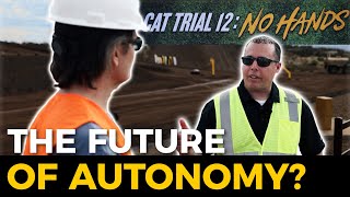 Cat Trial 12: Joe Forcash Talks About The Future of Autonomy