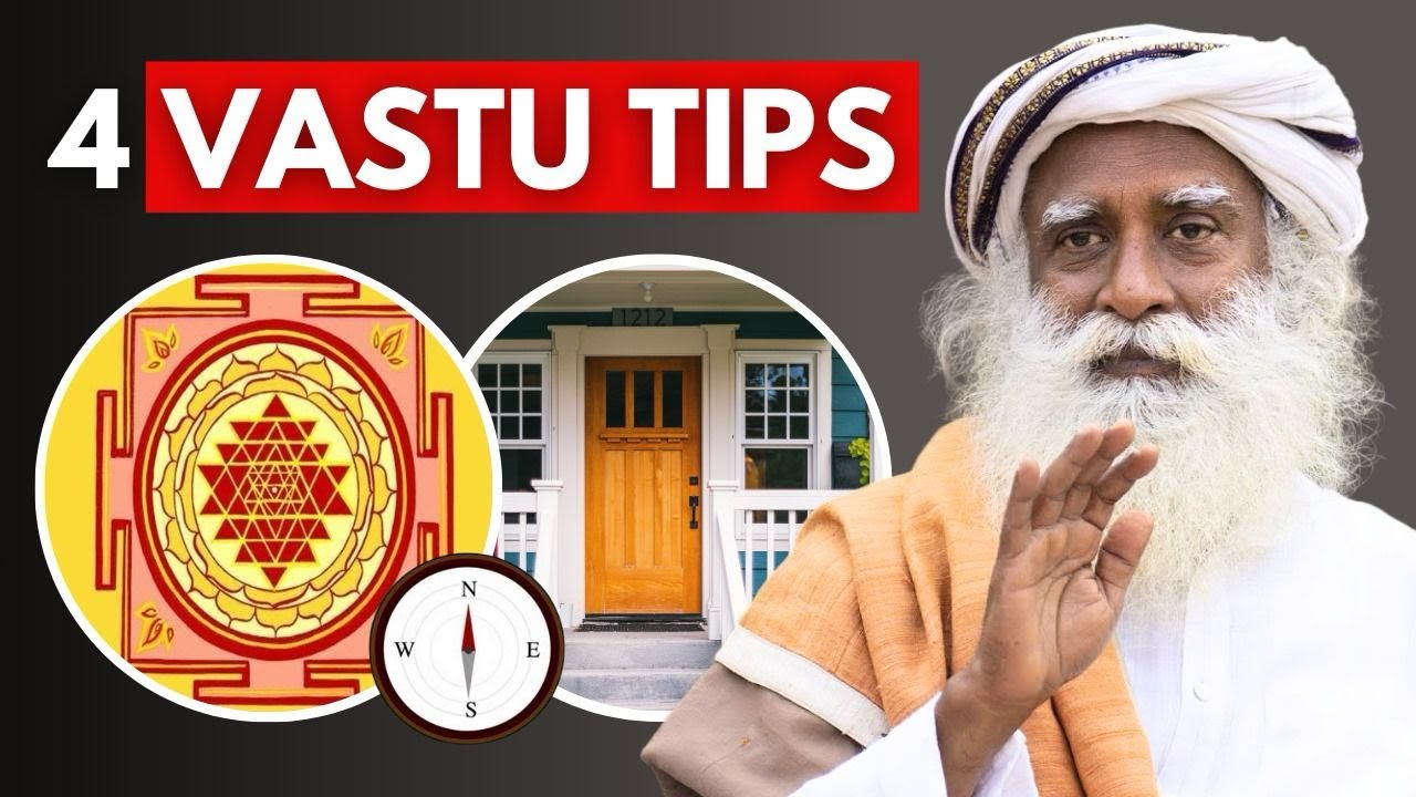 2024 UPDATED | 4 NEW VASTU TIPS FOR YOUR HOME | SADHGURU