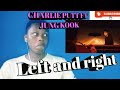 Most Hated Youtuber Reacts To  Charlie Puth - Left And Right feat Jung Kook of BTS