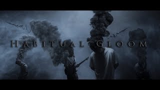 For The Likes Of You- Habitual Gloom (Music Video)