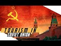 Soviet Tourism: How did People Get In and Out?