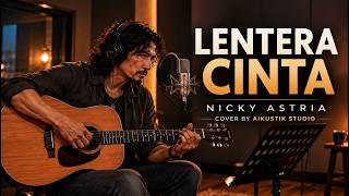Lentera Cinta - Nicky Astria | Lagu Nostalgia Penuh Makna | Acoustic Cover