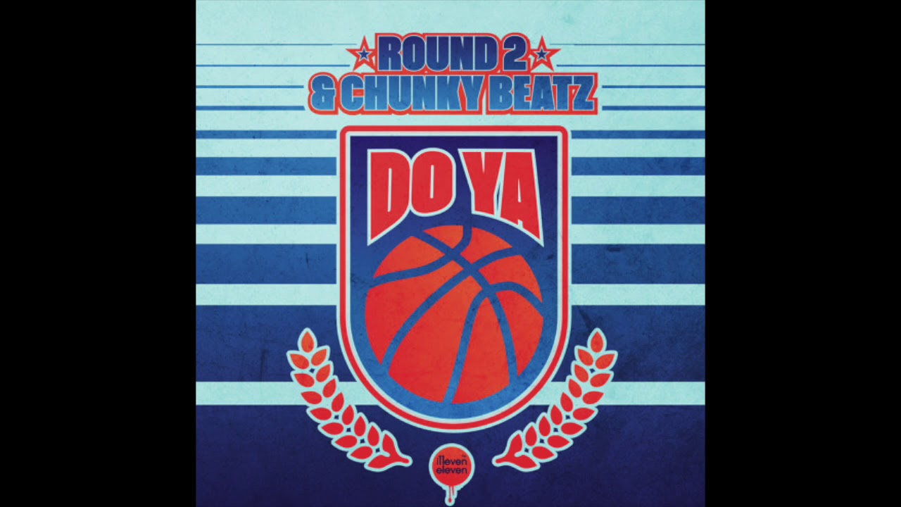 Watch ROUND2 x Chunky Beatz - Do Ya on YouTube Watch ROUND2 x Chunky Beatz - Do Ya on YouTube