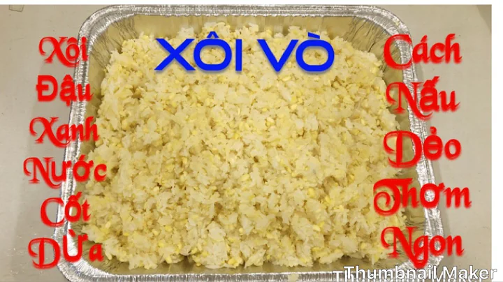 Cách nấu XÔI VÒ ĐẬU XANH NƯỚC CỐT DỪA Dẻo Thơm Ngon//Kinh Tran Cuộc Sống Mỹ