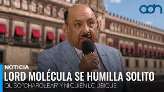 Lord Molécula Se Humilla Solito Una Vez Más. Quiso Charolear Y Ni Quién Lo Ubique