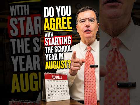 Do you agree with starting the school year in August?