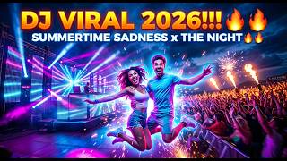 Dj Summertime Sadness X The Night X Ruang Rindu  Song  Remix Viral Tiktok 2026