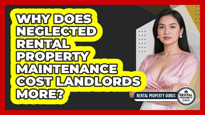 Why Does Neglected Rental Property Maintenance Cost Landlords More? - Rental Property Gurus