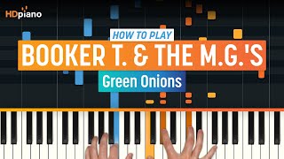 Video thumbnail of "How to Play "Green Onions" by Booker T. & the M.G.'s | HDpiano (Part 1) Piano Tutorial"