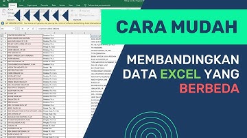CARA MUDAH MEMBANDINGKAN DATA EXCEL YANG BERBEDA