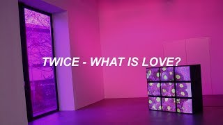 TWICE 'What is Love?' Easy Lyrics