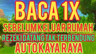 BUKTIKAN SENDIRI !! 2 AMALAN SEBELUM BEKERJA, USAHA DAN REZEKI LANCAR