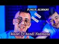 Djalil Almani 2025 Feat TahaTyross Mazel Tji 3andi Nedmana راهي خرجت فيك Exclusiv Clip Oficiel
