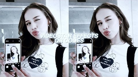 videostar effects to make your edits look better || QR CODES || enkrat3ia