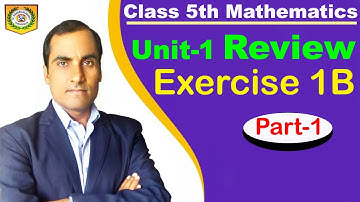 Class 5th Mathematics | Unit-1 Review | Exercise 1B | Part-1