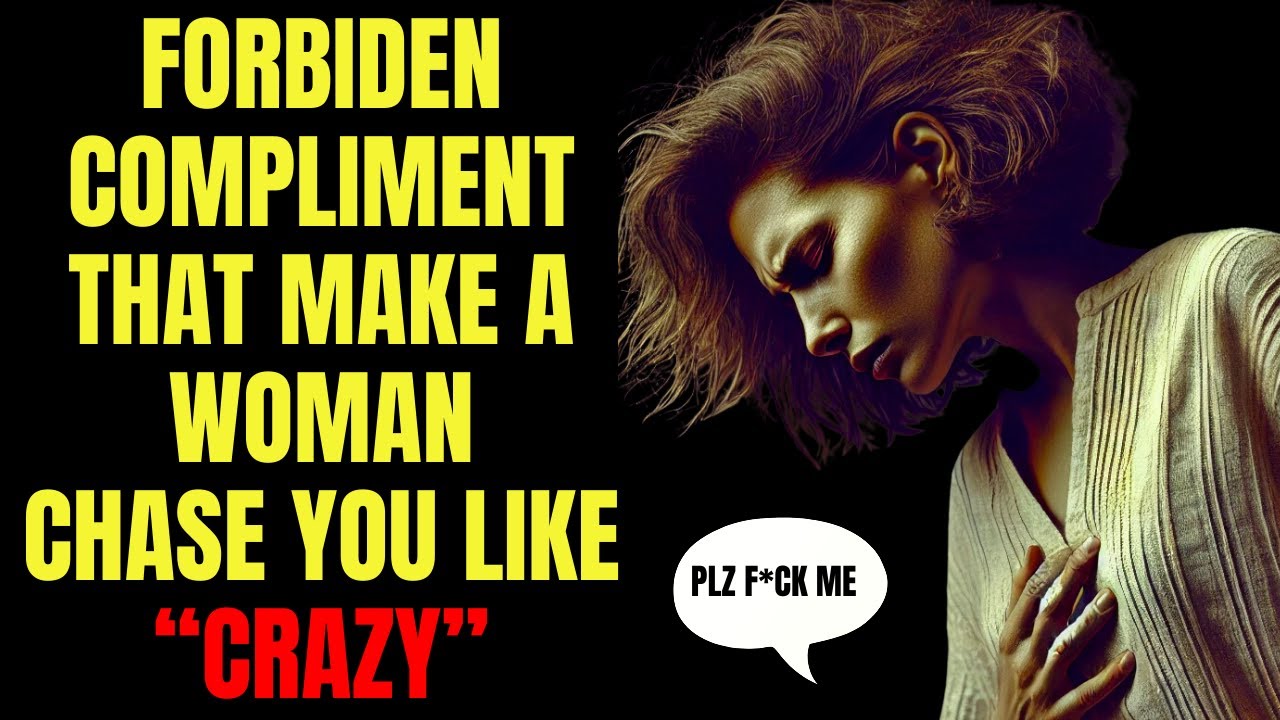 TOP forbidden compliments that make women drool over you | Stoicism