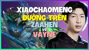 Zaahen: XiaoChaoMeng Masterclass Thách Đấu Đường Trên | Học Kỹ Thuật Áp Đảo Vietsub