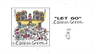 Watch Colleen Green Let Go video