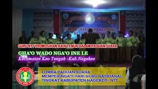 GHA'O WADO NGA'O INE LE. Paduan suara guru Kecamatan Keo Tengah, Nagekeo, NTT