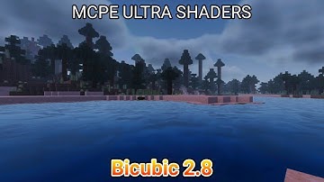 MCPE ultra shaders 1.16+ bicubic 2.8 ultra