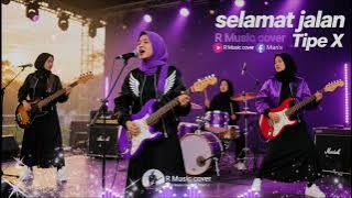 SELAMAT JALAN - TIPE X | Pop Slow Rock Cover